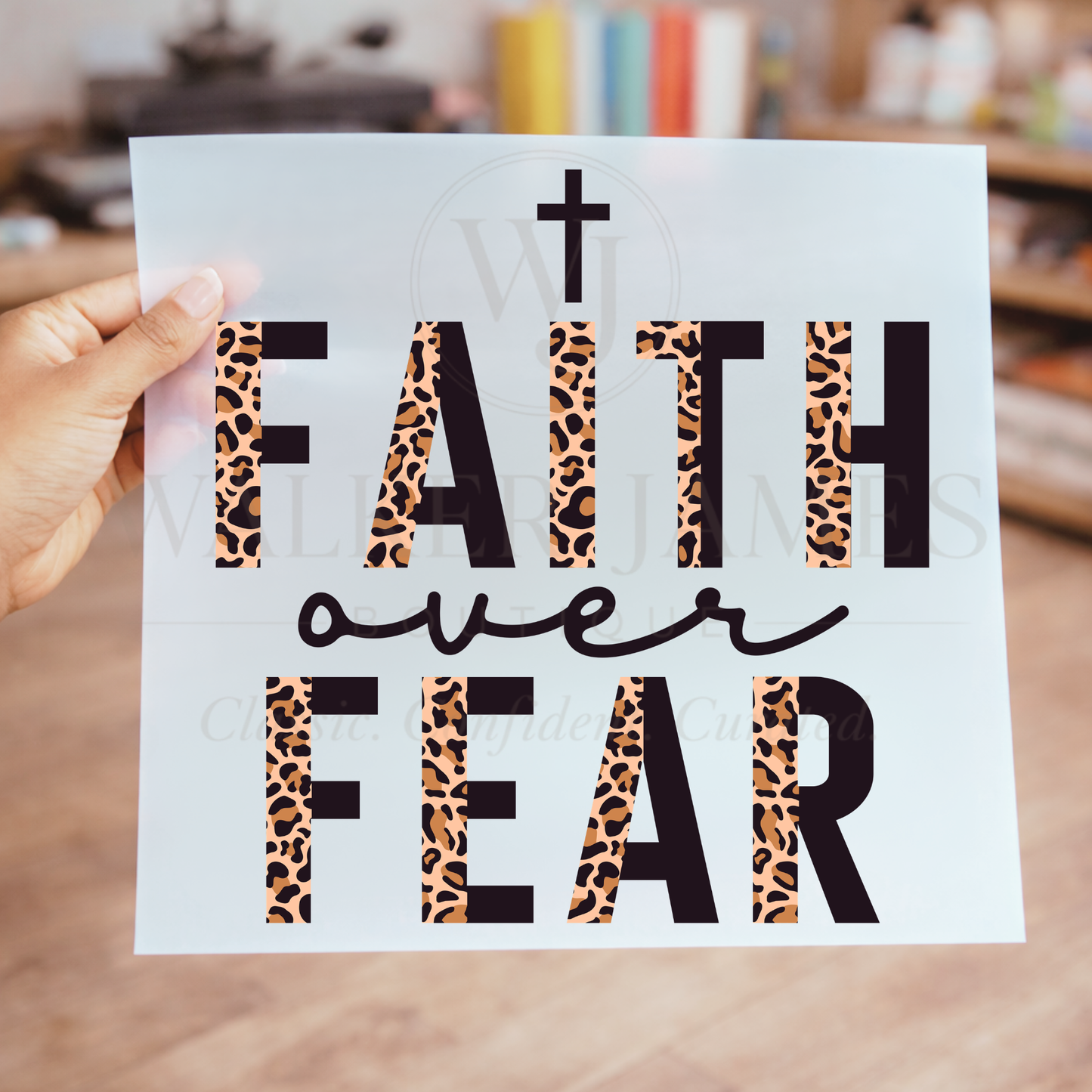 Faith Over Fear| Christian Leopard Print Transfer | Faith Graphic Heat Transfer