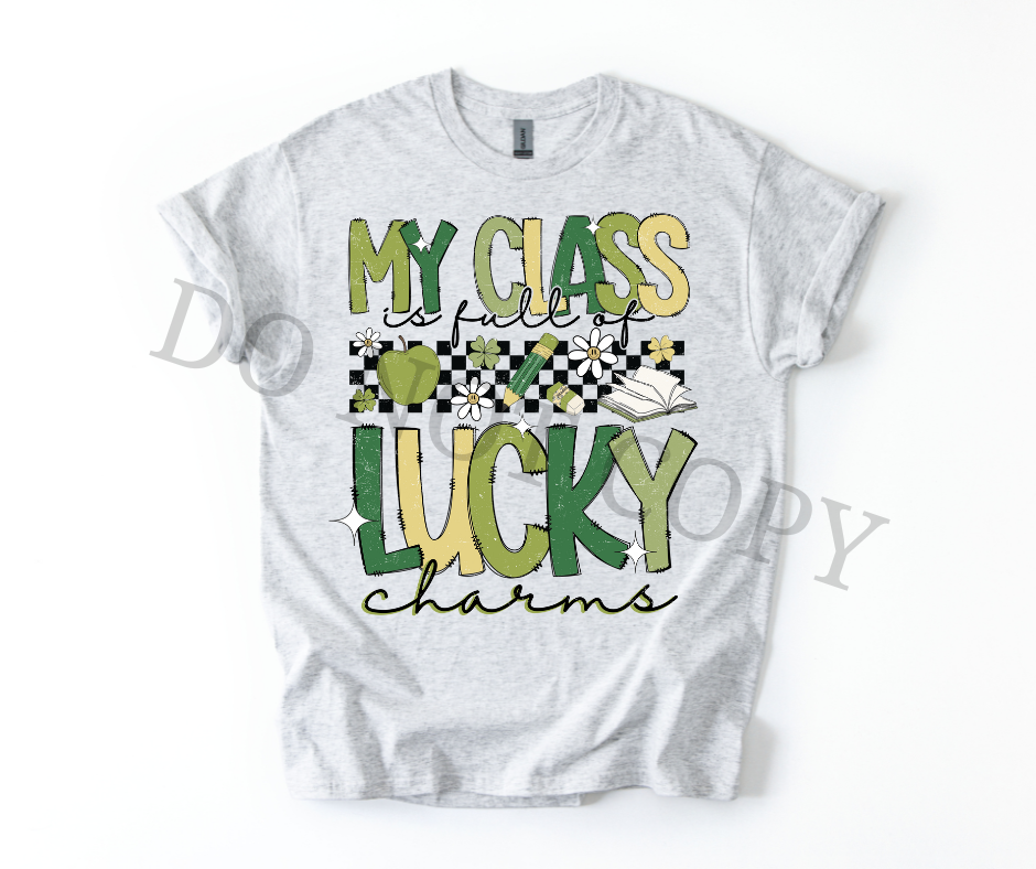 My Class Is Full of Lucky Charms DTF Transfer | St Patrick’s Day Teacher Heat Transfer | Ready to Press