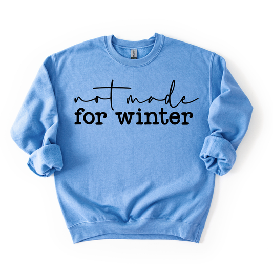 Not Made for Winter