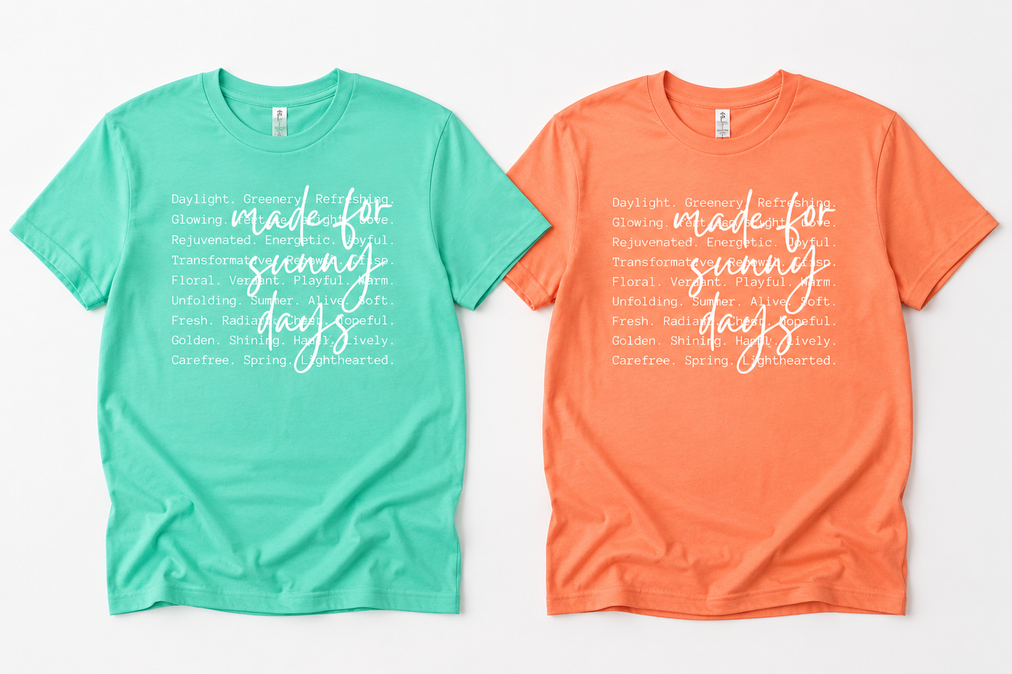 Made for Sunny Days