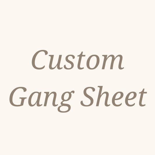 DTF CUSTOM GANG SHEET